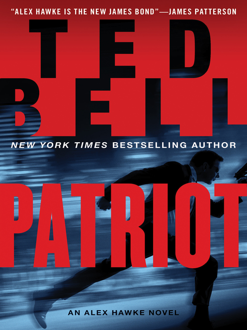 Title details for Patriot by Ted Bell - Wait list
